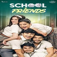 Watch School Friends (2025) Online Full Movie Free